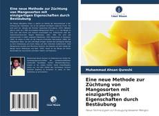 Couverture de Eine neue Methode zur Züchtung von Mangosorten mit einzigartigen Eigenschaften durch Bestäubung