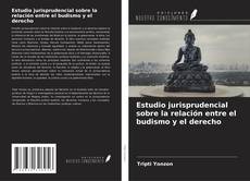 Copertina di Estudio jurisprudencial sobre la relación entre el budismo y el derecho