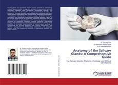 Capa do livro de Anatomy of the Salivary Glands: A Comprehensive Guide 