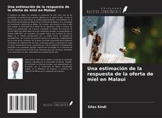 Capa do livro de Una estimación de la respuesta de la oferta de miel en Malaui 