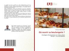 Bookcover of Où ouvrir sa boulangerie ?