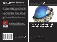 Portada del libro de Teorías y realidades del comercio internacional