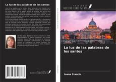 Обложка La luz de las palabras de los santos