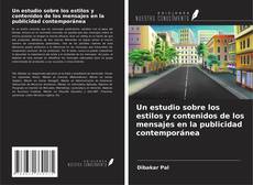 Un estudio sobre los estilos y contenidos de los mensajes en la publicidad contemporánea kitap kapağı