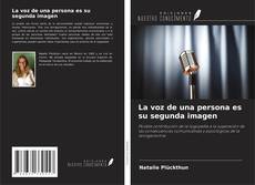 Copertina di La voz de una persona es su segunda imagen