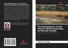 Portada del libro de The Metaphysics of the Human World According to Hannah Arendt