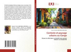 Couverture de Contexte et paysage urbains au Congo