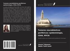 Portada del libro de Tumores neuroblásticos periféricos: epidemiología, CD44, MYCN