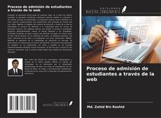 Proceso de admisión de estudiantes a través de la web kitap kapağı