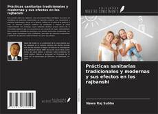 Prácticas sanitarias tradicionales y modernas y sus efectos en los rajbanshi kitap kapağı