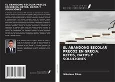 Обложка EL ABANDONO ESCOLAR PRECOZ EN GRECIA: RETOS, DATOS Y SOLUCIONES