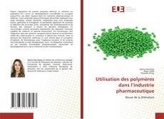 Utilisation des polymères dans l’industrie pharmaceutique kitap kapağı