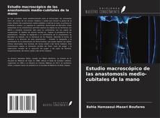 Buchcover von Estudio macroscópico de las anastomosis medio-cubitales de la mano