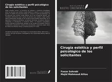 Copertina di Cirugía estética y perfil psicológico de los solicitantes
