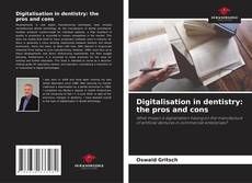 Обложка Digitalisation in dentistry: the pros and cons