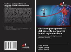 Buchcover von Gestione perioperatoria del paziente coronarico in chirurgia cardiaca
