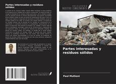 Capa do livro de Partes interesadas y residuos sólidos 