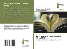 Capa do livro de KHATYANDE JUSQU’AU BOUT DE LA NUIT 