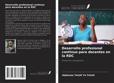 Desarrollo profesional continuo para docentes en la RDC的封面