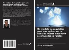 Capa do livro de Un modelo de requisitos para una aplicación de noticias locales destinada a comunidades rurales 