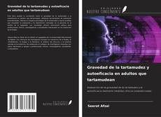 Portada del libro de Gravedad de la tartamudez y autoeficacia en adultos que tartamudean