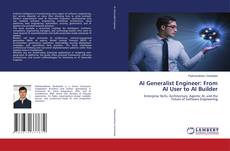 Bookcover of AI Generalist Engineer: From AI User to AI Builder