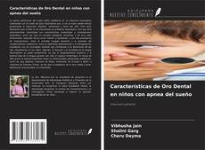 Copertina di Características de Oro Dental en niños con apnea del sueño