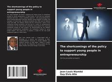 Buchcover von The shortcomings of the policy to support young people in entrepreneurship