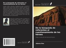 Buchcover von De la búsqueda de referentes al cuestionamiento de los héroes