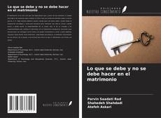 Couverture de Lo que se debe y no se debe hacer en el matrimonio