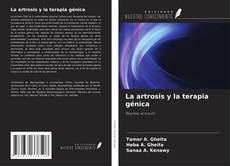 La artrosis y la terapia génica kitap kapağı
