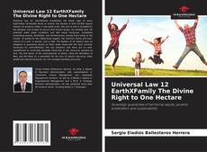 Buchcover von Universal Law 12 EarthXFamily The Divine Right to One Hectare