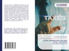 Capa do livro de LOCAL ADMINISTRATION AND LOCAL TAXATION 