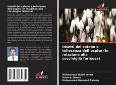 Insetti del cotone e tolleranza dell’ospite (in relazione alla cocciniglia farinosa) kitap kapağı