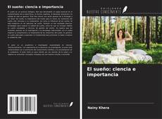 Обложка El sueño: ciencia e importancia