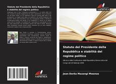 Couverture de Statuto del Presidente della Repubblica e stabilità del regime politico