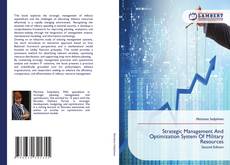 Borítókép a  Strategic Management And Optimization System Of Military Resources - hoz