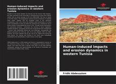 Обложка Human-induced impacts and erosion dynamics in western Tunisia
