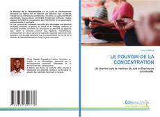 Buchcover von LE POUVOIR DE LA CONCENTRATION