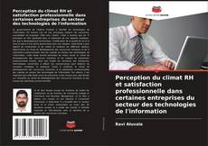 Buchcover von Perception du climat RH et satisfaction professionnelle dans certaines entreprises du secteur des technologies de l'information