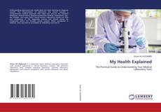 Borítókép a  My Health Explained - hoz