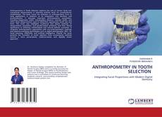 Borítókép a  ANTHROPOMETRY IN TOOTH SELECTION - hoz