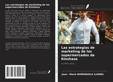 Portada del libro de Las estrategias de marketing de los supermercados de Kinshasa
