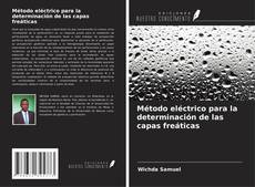 Copertina di Método eléctrico para la determinación de las capas freáticas