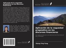 Buchcover von Aplicación de la vaguedad pragmática en los discursos financieros