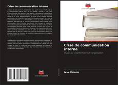 Portada del libro de Crise de communication interne
