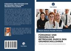 Buchcover von FÜRSORGE UND PERSÖNLICHE BETREUUNG DURCH DEN GRUNDSCHULLEHRER