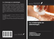 Copertina di La crioterapia en odontología