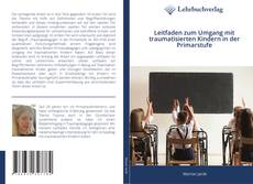 Buchcover von Leitfaden zum Umgang mit traumatisierten Kindern in der Primarstufe
