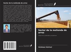 Обложка Sector de la molienda de arroz